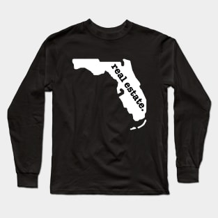 Florida Real Estate Long Sleeve T-Shirt